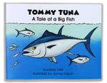 Tommy Tuna: A Tale of a Big Fish by Suzanne Tate, illustrated by James Melvin
